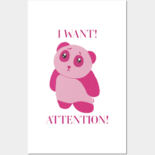 I WANT! ATTENTION! Posters and Art